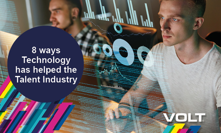 8 ways Technology has helped the Talent Industry - Volt